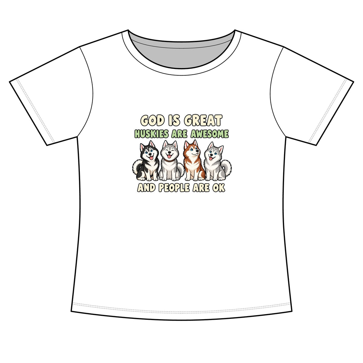 God Is Great Huskies Are Awesome T-Shirt | Husky Dogs Illustration