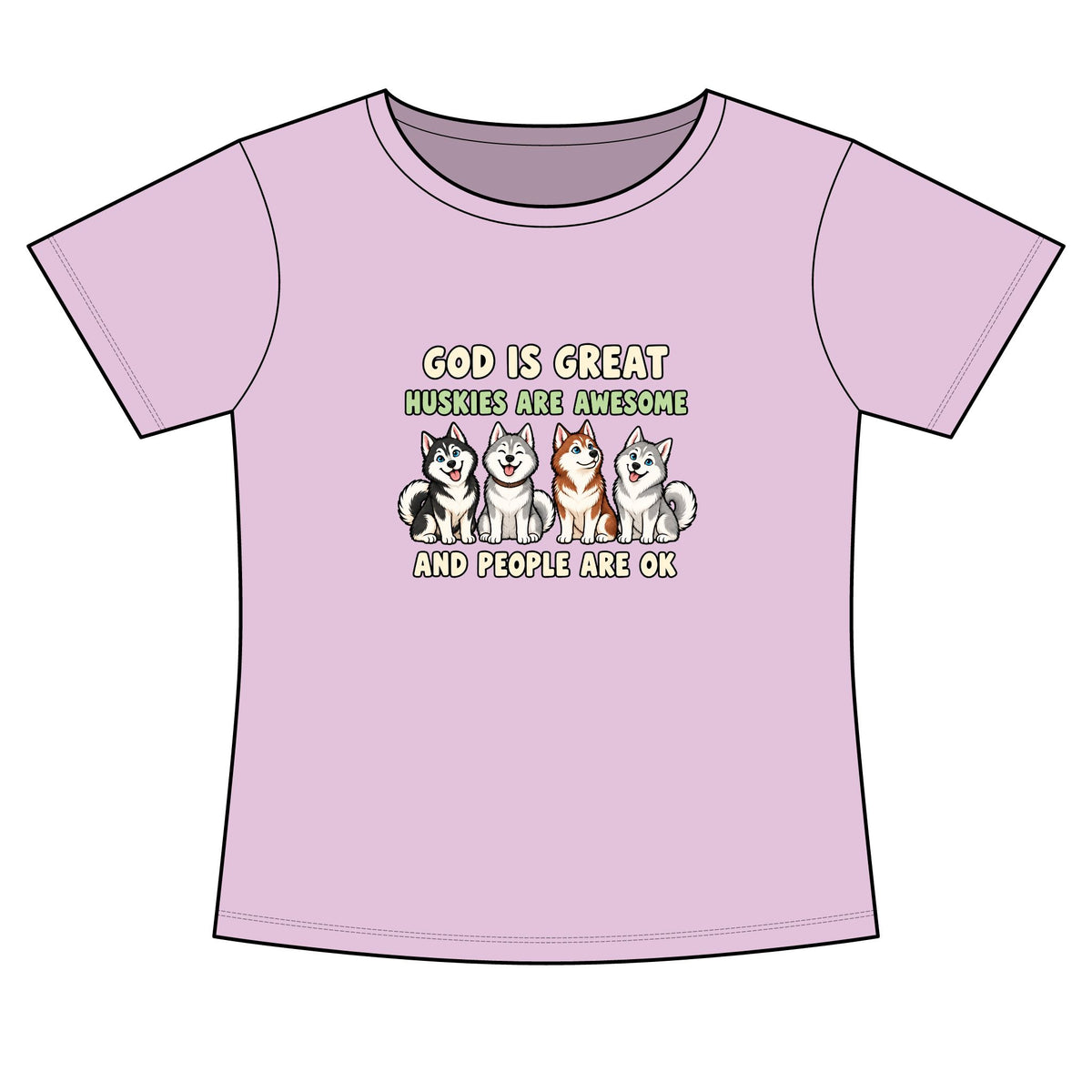 A light purple short-sleeve t-shirt with a graphic print of four husky dogs and the text 'GOD IS GREAT HUSKIES ARE AWESOME AND PEOPLE ARE OK' on a white background.