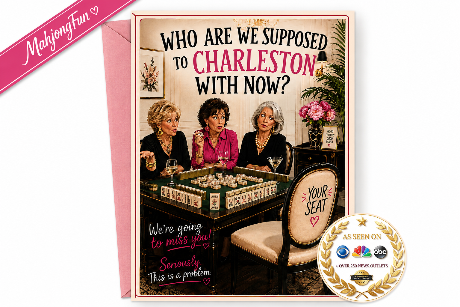 A novelty greeting card with a pink envelope, featuring a retro-style illustration of three women playing a board game in a dimly lit room. The card has bold text reading 'WHO ARE WE SUPPOSED TO CHARLESTON WITH NOW?' and a pink diagonal banner in the top left corner that reads 'MajongFun'.