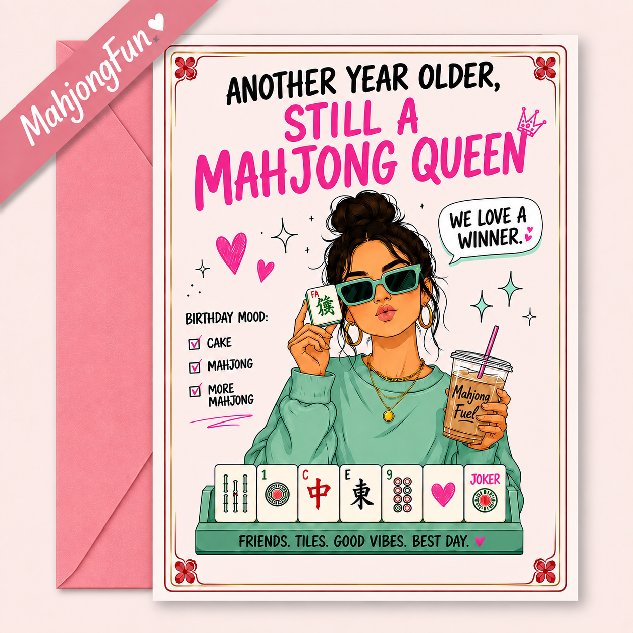 A pink and white Mahjong-themed greeting card with an illustrated woman holding mahjong tiles, shown with a pink envelope on a light pink background. The card reads 'ANOTHER YEAR OLDER, STILL A MAHJONG QUEEN' and includes a birthday mood checklist.