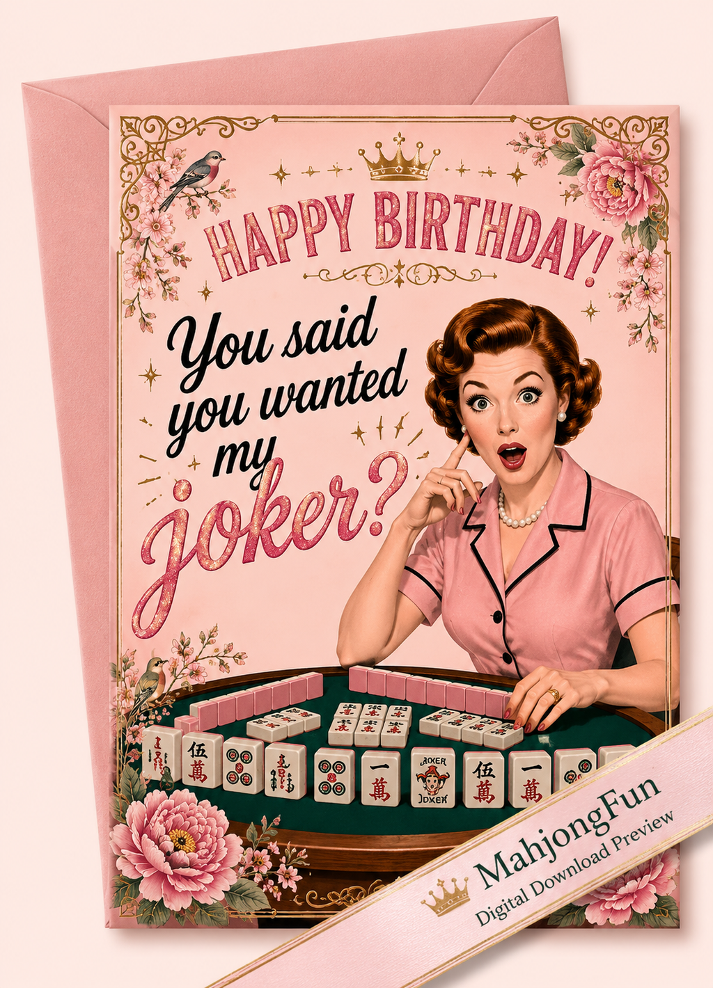 Funny Mahjong Birthday Card Digital Download | You Said You Wanted My Joker | Instant Download | Mahjong Card
