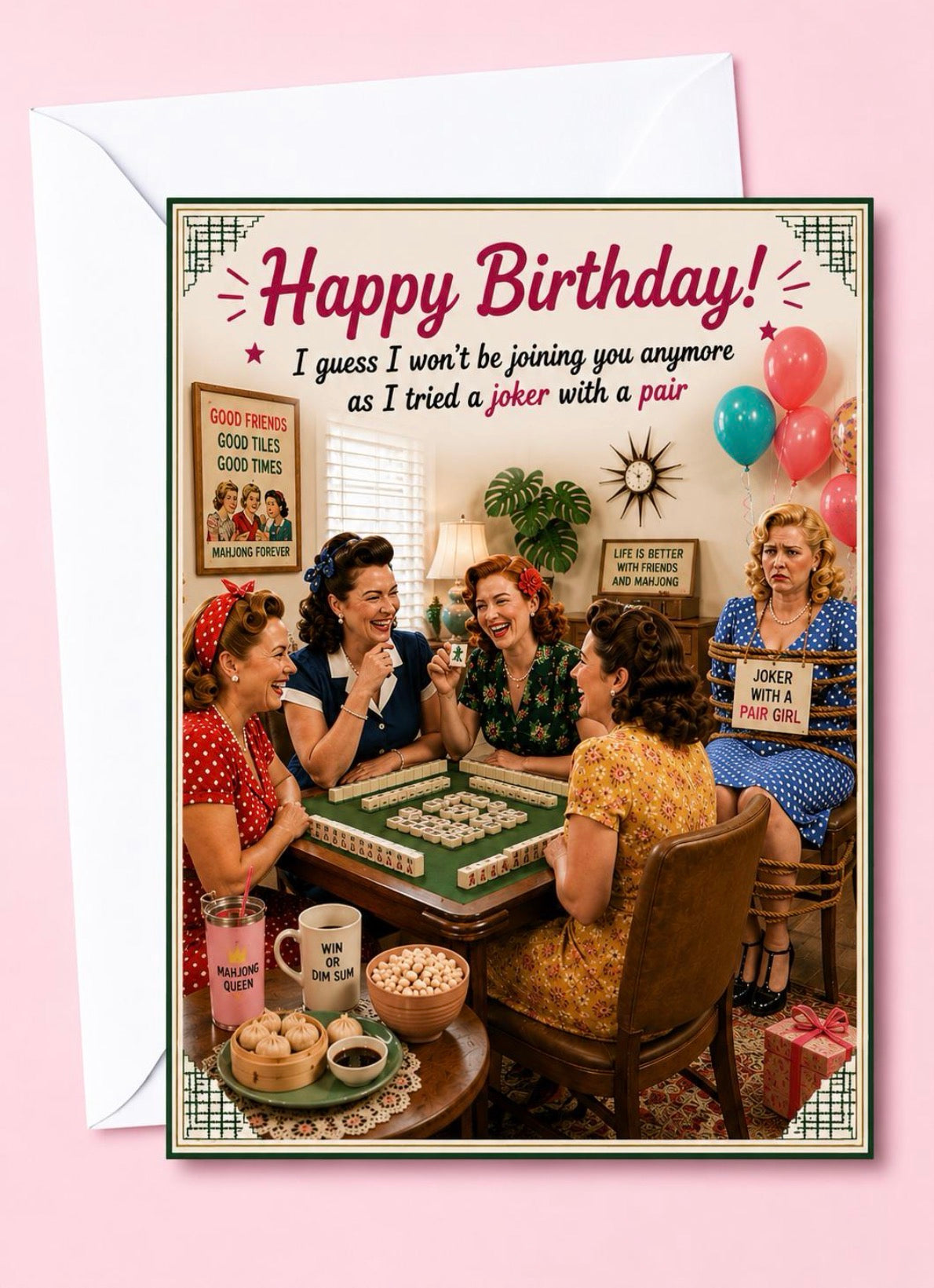 A retro-themed birthday greeting card featuring a vintage illustration of five women playing mahjong, with the text 'Happy Birthday! I guess I won't be joining you anymore as I tried a joker with a pair'. The card is displayed with a white envelope against a solid pink background.