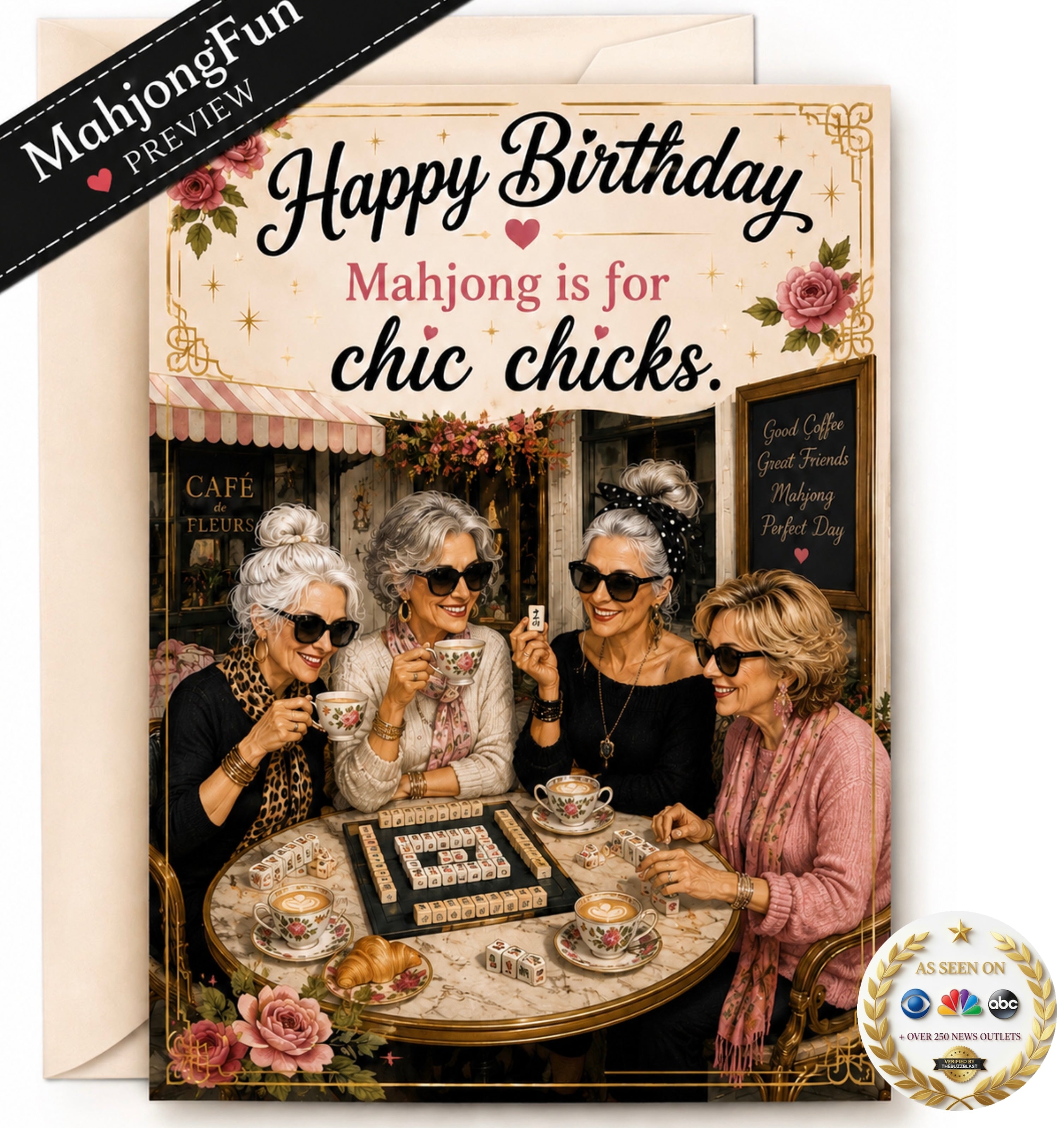 This printable Mahjong birthday card for women features four fabulous friends enjoying cappuccinos and a game of Mahjong at a charming café, with the fun saying:

“Happy Birthday — Mahjong is for Chic Chicks.”

Perfect for a Mahjong friend, Mahjong group member, grandma, mom, sister, best friend, or any stylish woman who would rather spend her birthday playing Mah Jongg with her favorite people.
