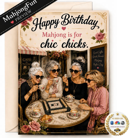 This printable Mahjong birthday card for women features four fabulous friends enjoying cappuccinos and a game of Mahjong at a charming café, with the fun saying:

“Happy Birthday — Mahjong is for Chic Chicks.”

Perfect for a Mahjong friend, Mahjong group member, grandma, mom, sister, best friend, or any stylish woman who would rather spend her birthday playing Mah Jongg with her favorite people.